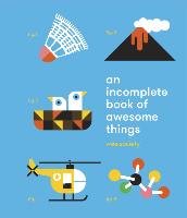 Incomplete Book Of Awesome Things, An - Wee Society | Książka w Empik