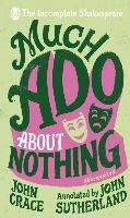 Incomplete Shakespeare: Much Ado About Nothing Crace John