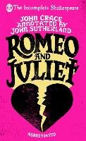Incomplete Shakespeare: Romeo & Juliet Crace John, Sutherland John