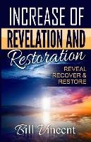 Increase of Revelation and Restoration Bill Vincent