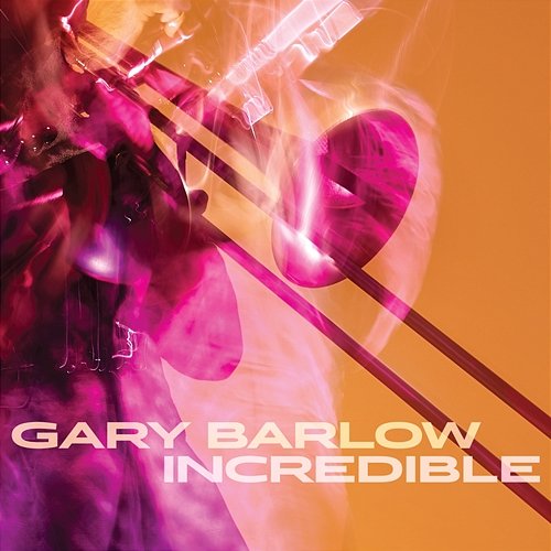 Incredible Gary Barlow