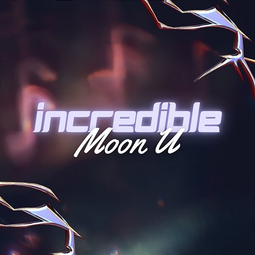 Incredible Moon U
