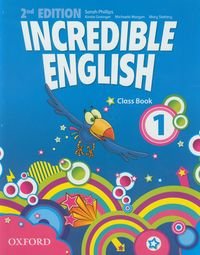 Incredible English 1. Class Book Grainger Kirstie, Morgan Michaela, Slattery Mary