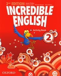 Incredible English 2. Activity book Phillips Sarah, Grainger Kirstie, Morgan Michaela