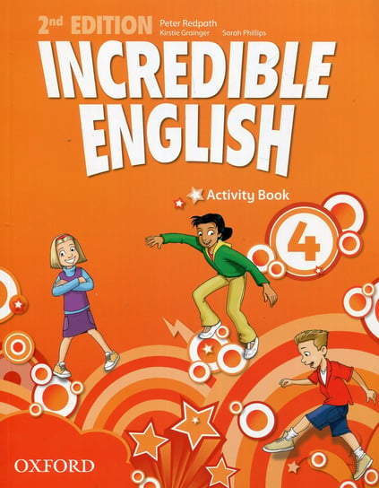 Incredible English 4. Activity Book Redpath Peter, Grainger Kirstie, Phillips Sarah