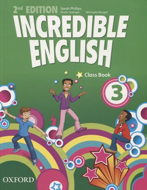 Incredible english. Class Book 3 Morgan Michaela, Grainger Kirstie, Phillips Sarah