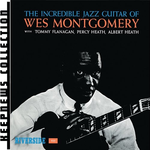 Incredible Jazz Guitar Wes Montgomery feat. Tommy Flanagan, Percy Heath, Albert Heath