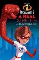 INCREDIBLES 2: A Real Stretch Autumn Publishing
