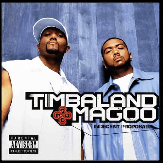 Indecent Proposal Timbaland and Magoo
