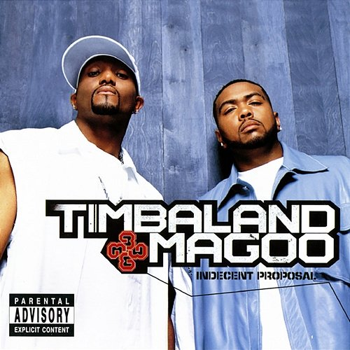 Indecent Proposal Magoo, Timbaland