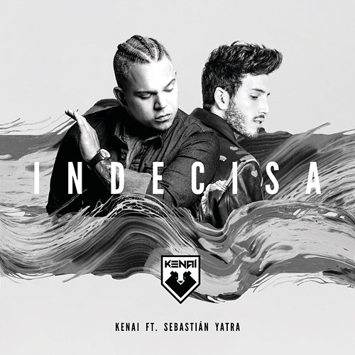 Indecisa Kenai feat. Sebastián Yatra