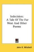 Indecision Mitchell John K.