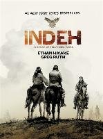 Indeh: A Story of the Apache Wars Hawke Ethan, Ruth Greg