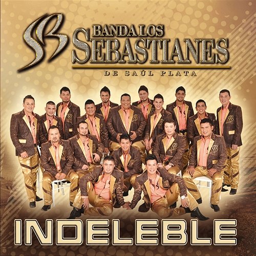 Indeleble Banda Los Sebastianes De Saúl Plata