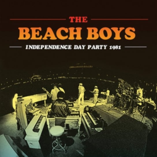 Independence Day Party 1981 The Beach Boys