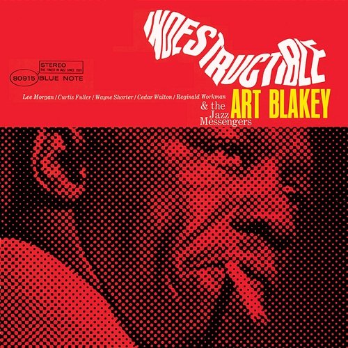 Indestructible Art Blakey & The Jazz Messengers