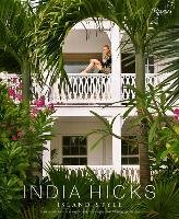 India Hicks: Island Style Hicks India