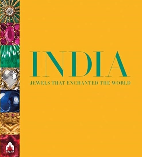 India, Jewels That Enchanted The World Usha R. Balakrishnan