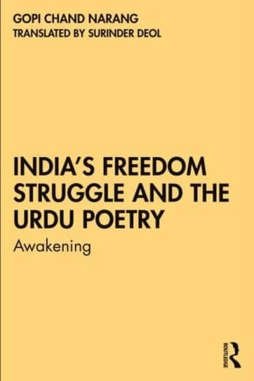 India's Freedom Struggle and the Urdu Poetry: Awakening Taylor & Francis Ltd.