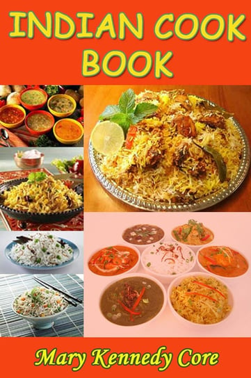 Indian Cook Book Mary Kennedy Core