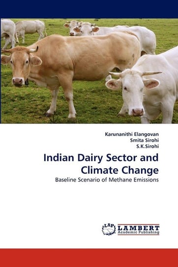 Indian Dairy Sector and Climate Change Elangovan Karunanithi