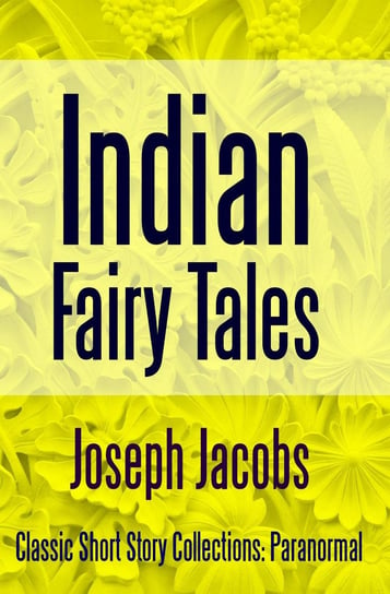 Indian Fairy Tales Jacobs Joseph