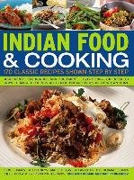 Indian Food & Cooking: 170 Classic Recipes Shown Step by Step Fernandez Rafi, Husain Shehzad