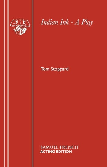 Indian Ink - A Play Stoppard Tom
