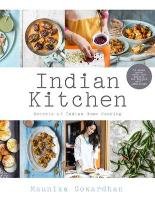 Indian Kitchen: Secrets of Indian home cooking Gowardhan Maunika