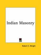 Indian Masonry Wright Robert C.