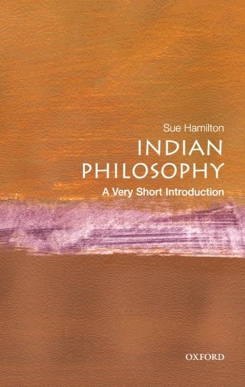 Indian Philosophy: A Very Short Introduction Hamilton Sue