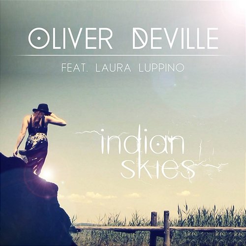Indian Skies Oliver deVille feat. Laura Luppino