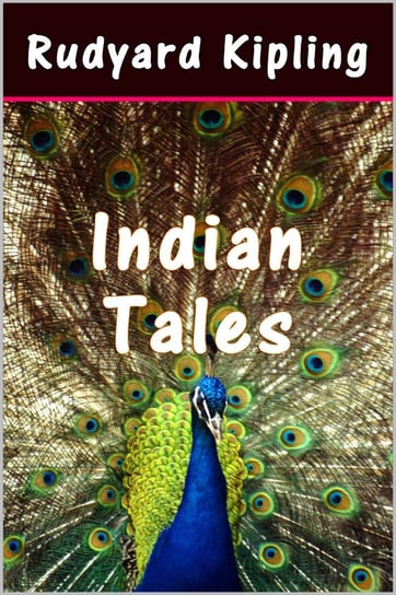 Indian Tales Kipling Rudyard