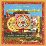 Indianische Mandalas Holitzka Klaus