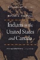 Indians in the United States and Canada Nichols Roger L.