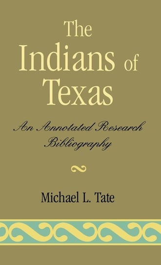 Indians of Texas Tate Michael L.