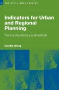 Indicators for Urban and Regional Planning: The Interplay of Policy and Methods Wong Cecilia
