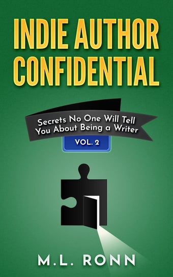 Indie Author Confidential 2 M.L. Ronn