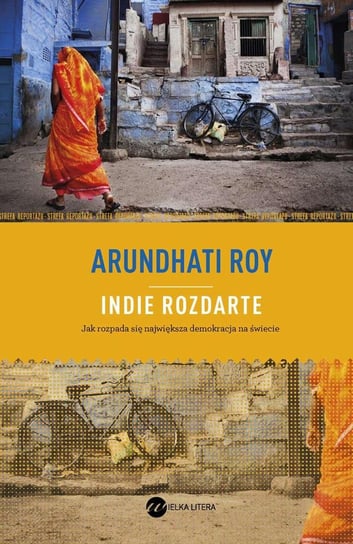 Indie rozdarte Roy Arundhati