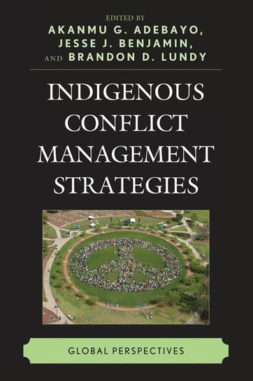 Indigenous Conflict Management Strategies Adebayo Akanmu G.