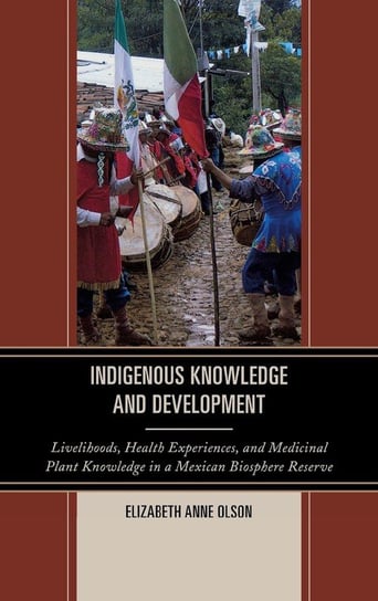 Indigenous Knowledge and Development Olson Elizabeth Anne