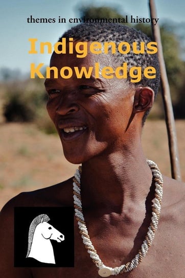 Indigenous Knowledge - White Horse Press | Książka W Empik