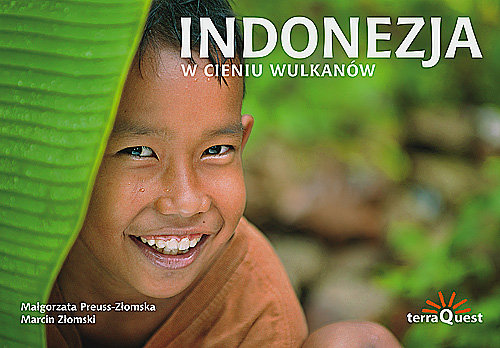 Indonezja. W cieniu wulkanów Preuss-Złomska Małgorzata, Złomski Marcin