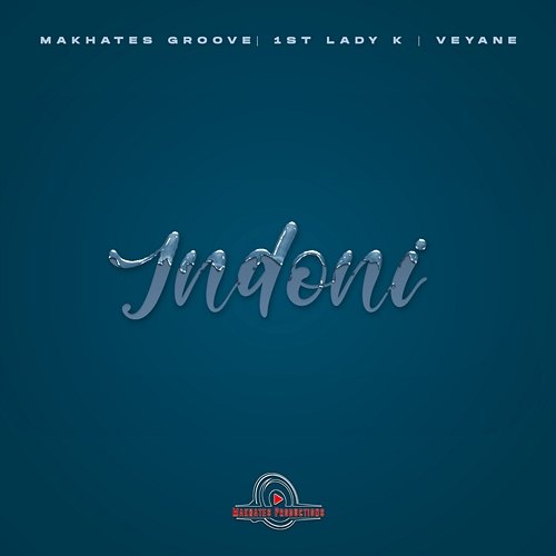 Indoni 1st Lady K & Veyane, Makhates Groove