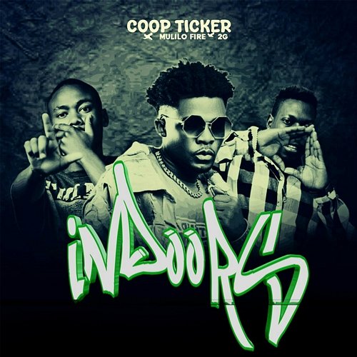 INDOORS 2G, Coop Ticker feat. Mulilo Fire