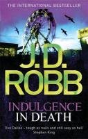Indulgence In Death Robb J. D.