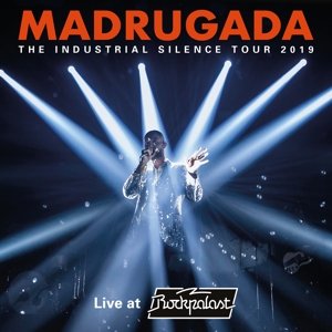 Industrial Silence Tour 2019 Madrugada