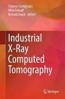 Industrial X-Ray Computed Tomography Springer-Verlag Gmbh, Springer International Publishing