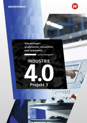 Industrie 4.0 - Projekt 3 Westermann Bildungsmedien