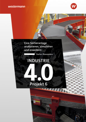 Industrie 4.0 - Projekt 6 Westermann Bildungsmedien